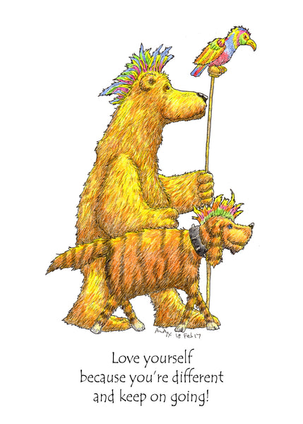 Love Yourself Greeting Card, because you're different and keep on going