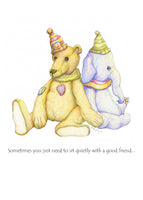 Sometimes you just need to sit quietly with a good friend - greeting card